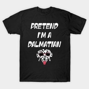 Lazy Halloween Costume Funny Pretend I'm A Dalmatian T-Shirt